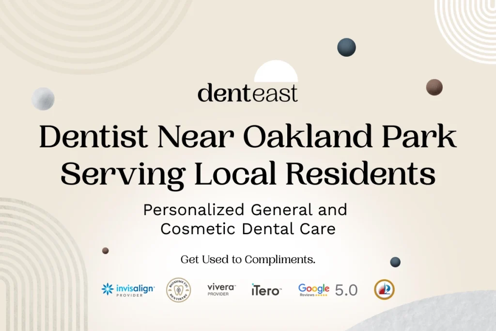 Dentist Near Oakland Park Florida Denteast