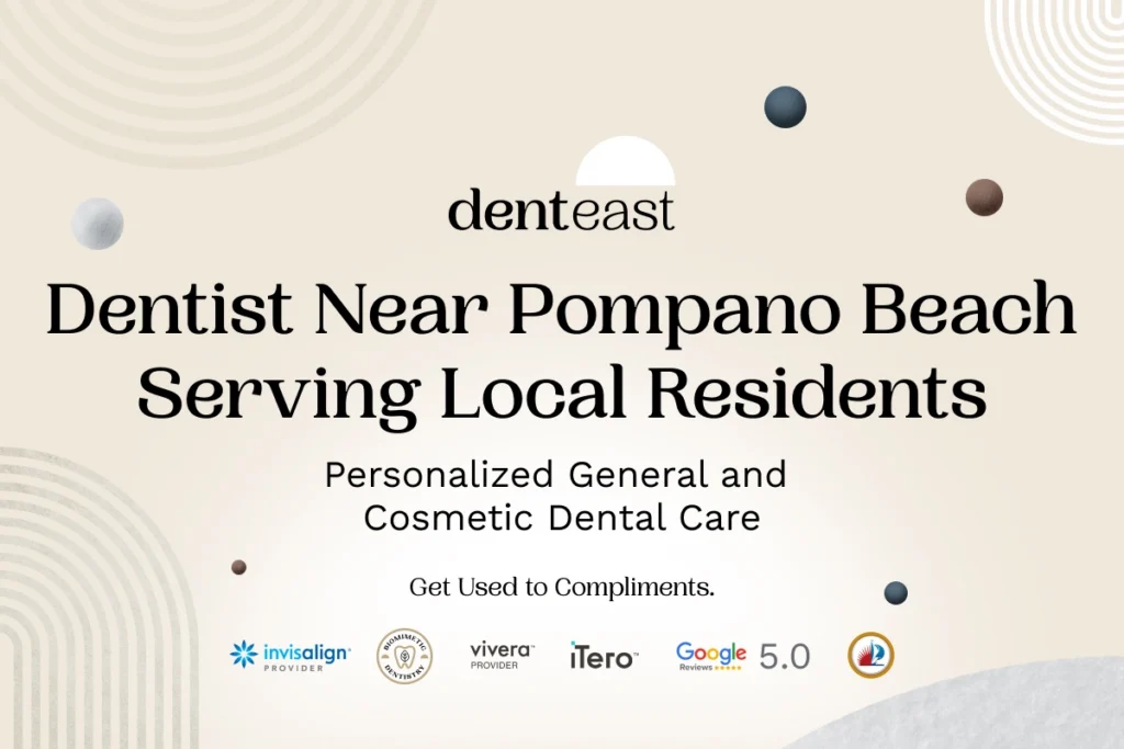 Dentist Near Pompano Beach Florida Denteast