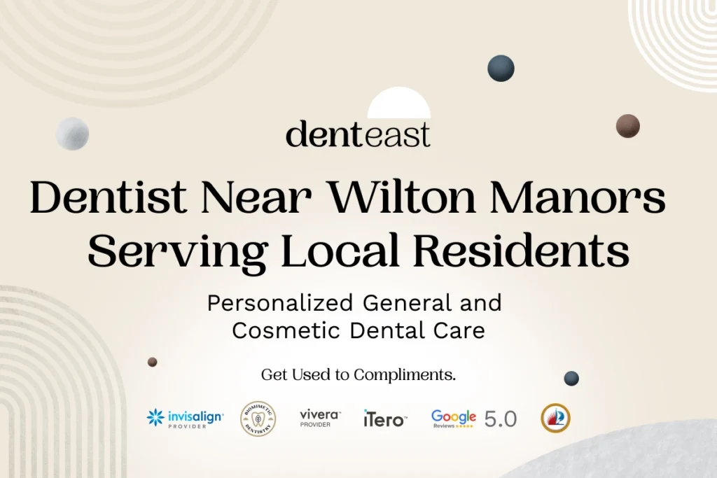 Dentist Near Wilton Manors Florida Denteast
