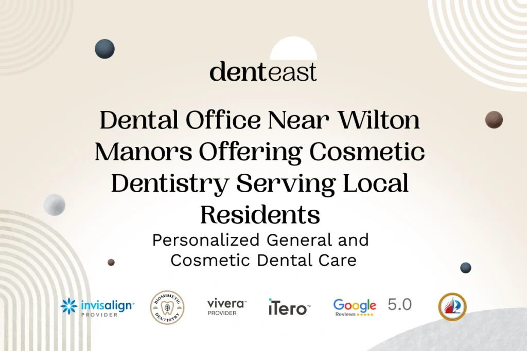 Cosmetic Dentistry Near Wilton Manors Florida