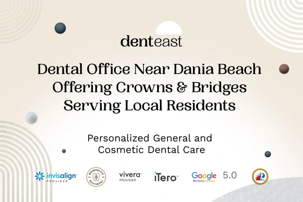 Dental Crowns Near Dania Beach Florida