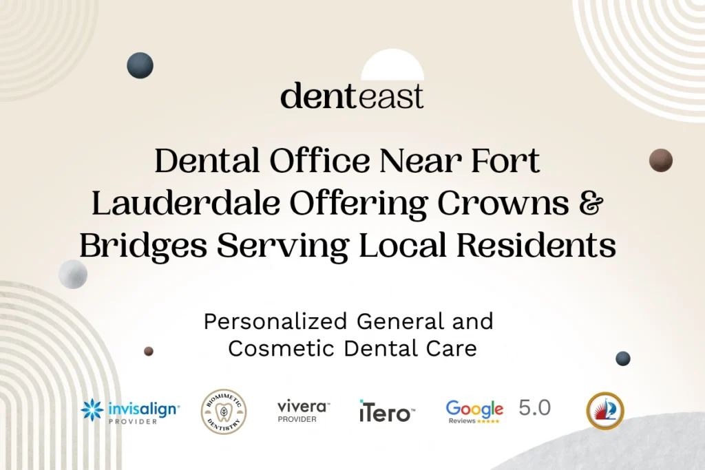 Dental Crowns Near Fort Lauderdale Florida