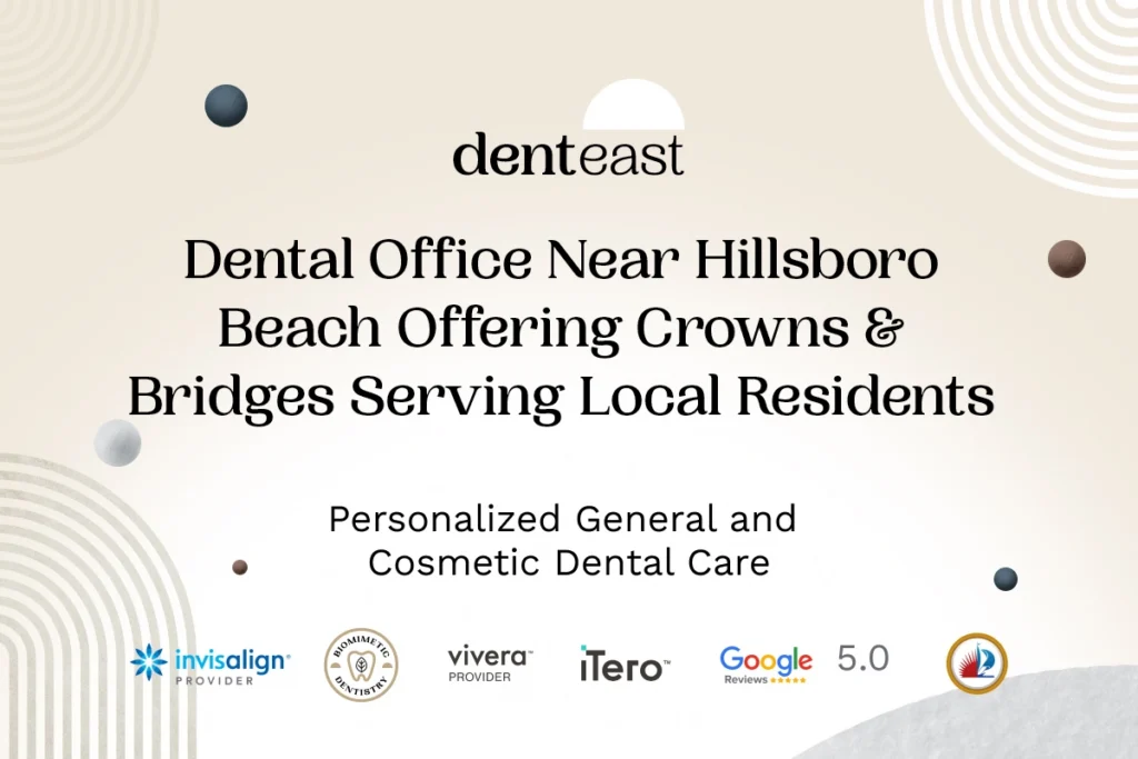 Dental Crowns Near Hillsboro Beach Florida