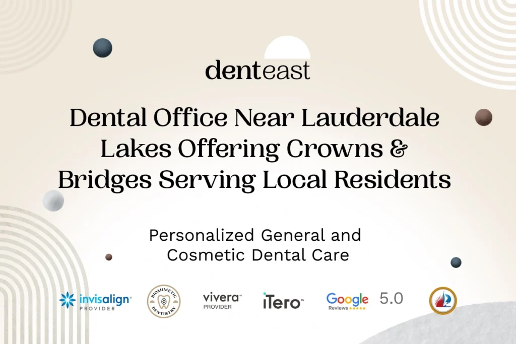Dental Crowns Near Lauderdale Lakes Florida