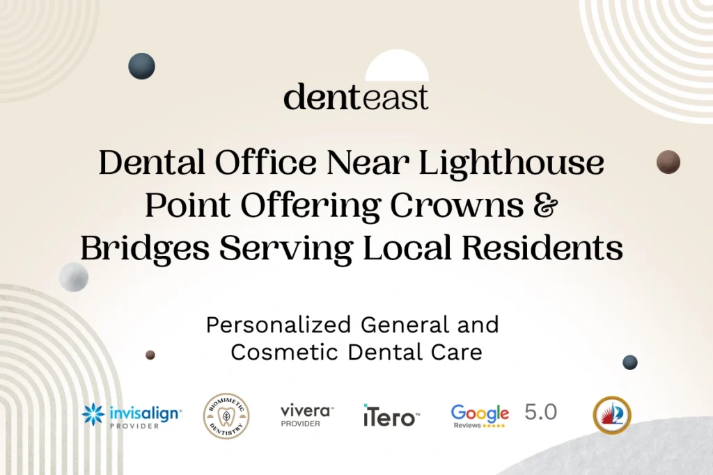 Dental Crowns Near Lighthouse Point Florida