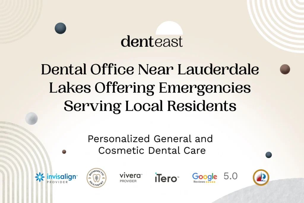 Emergency Dentistry Near Lauderdale Lakes Florida