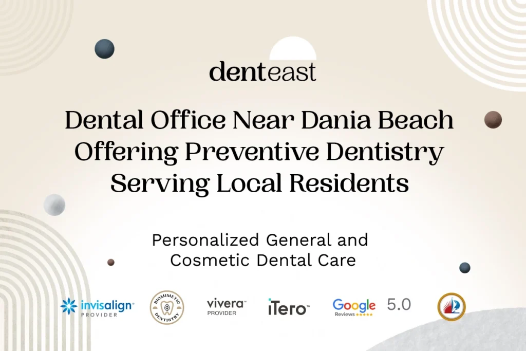 Preventive Dentistry Near Dania Beach Florida