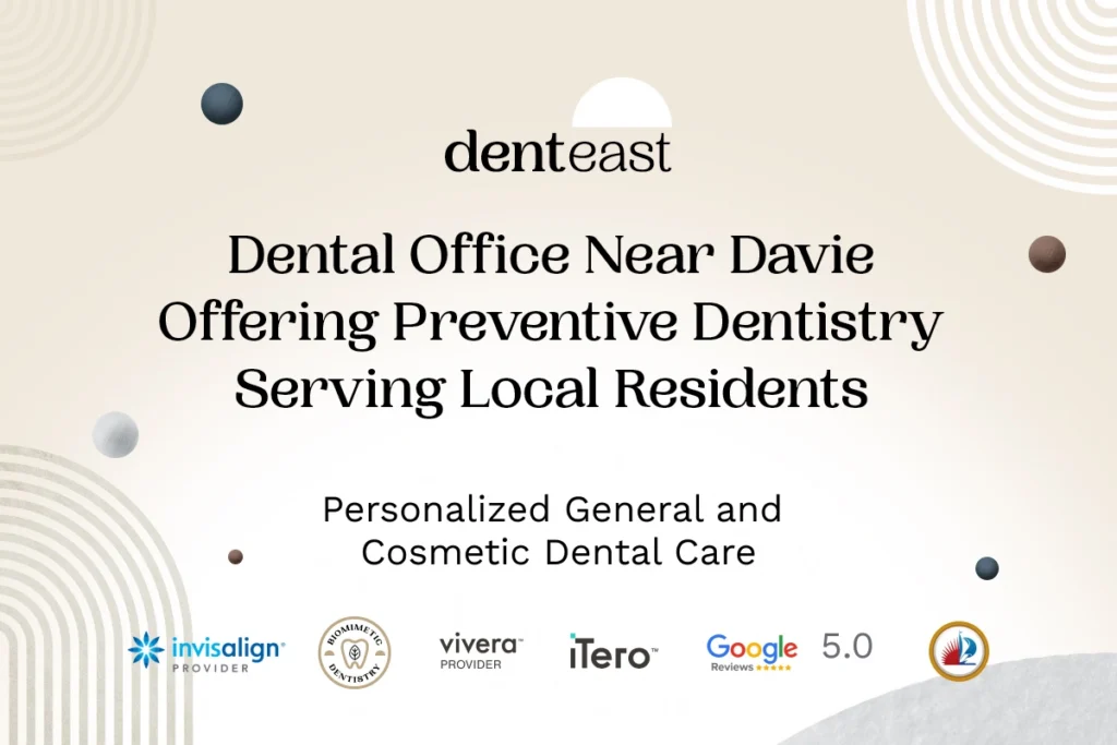 Preventive Dentistry Near Davie Florida