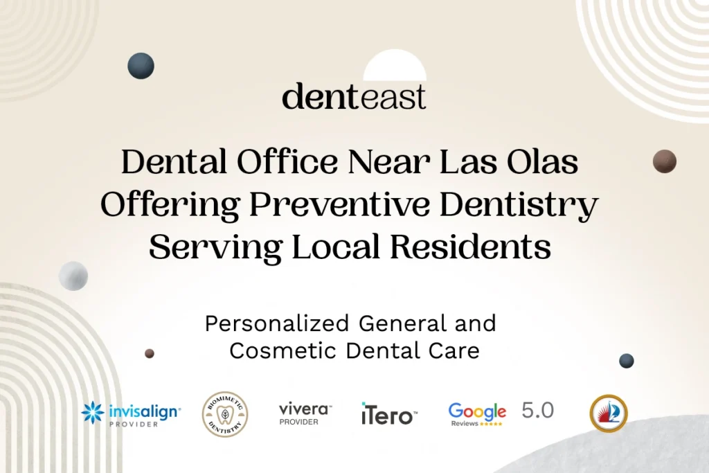 Preventive Dentistry Near Las Olas Florida
