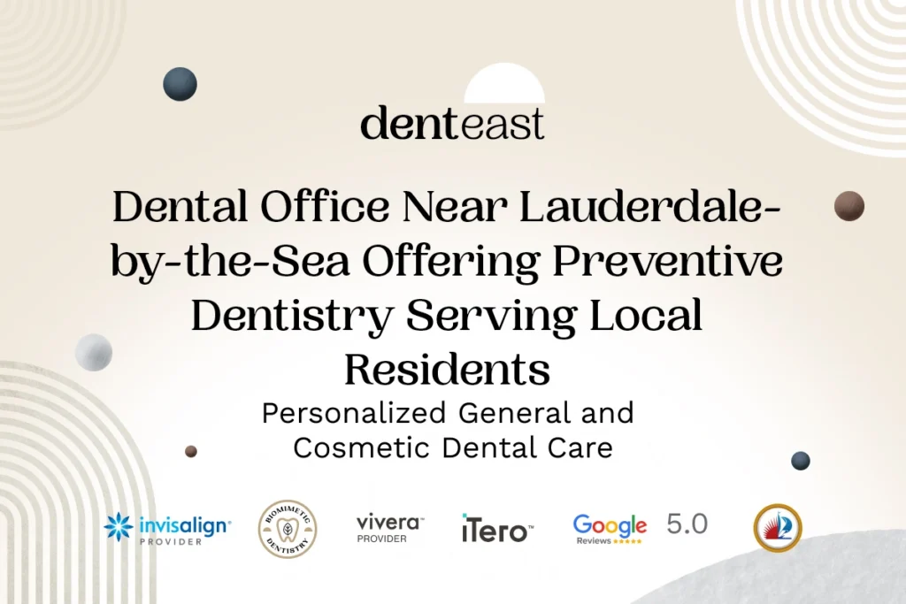 Preventive Dentistry Near Lauderdale-by-the-Sea Florida