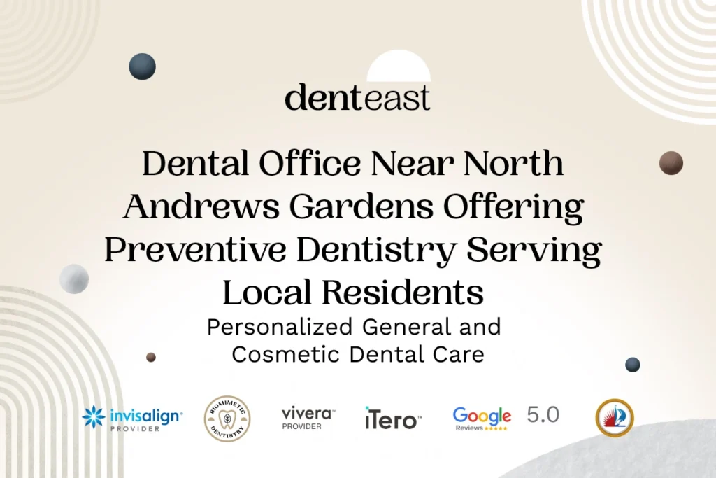 Preventive Dentistry Near North Andrews Gardens Florida