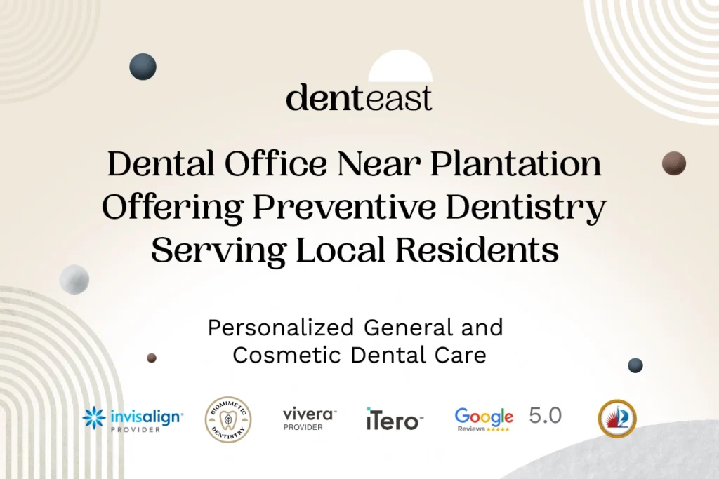 Preventive Dentistry Near Plantation Florida