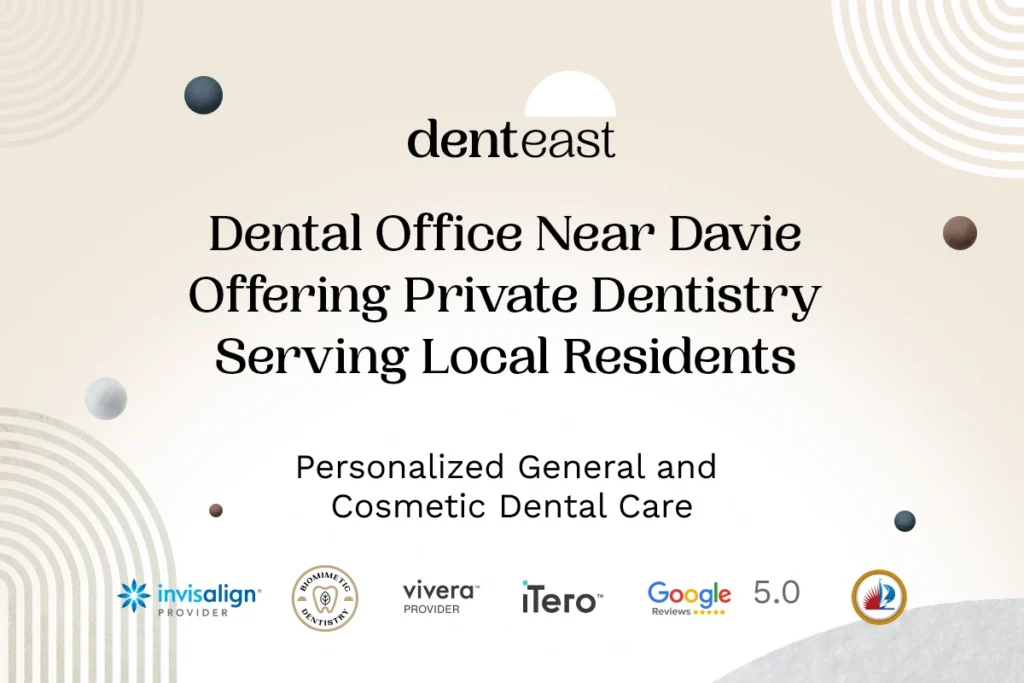 Private Dentistry Near Davie Florida