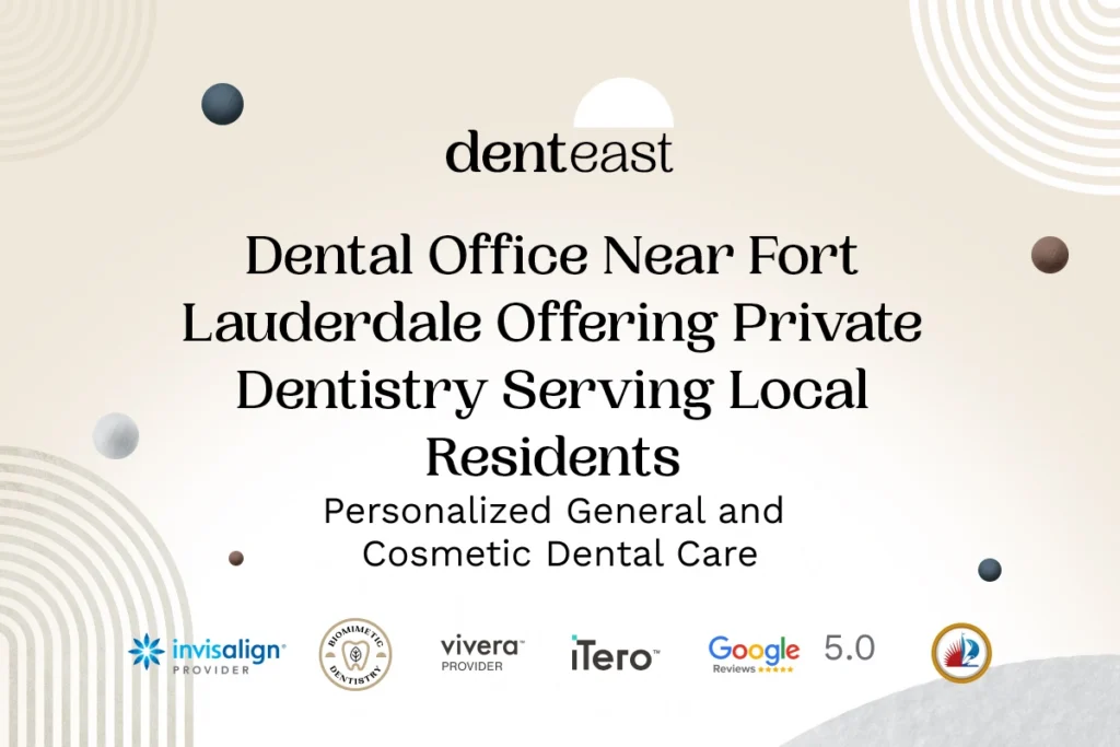 Private Dentistry Near Fort Lauderdale Florida