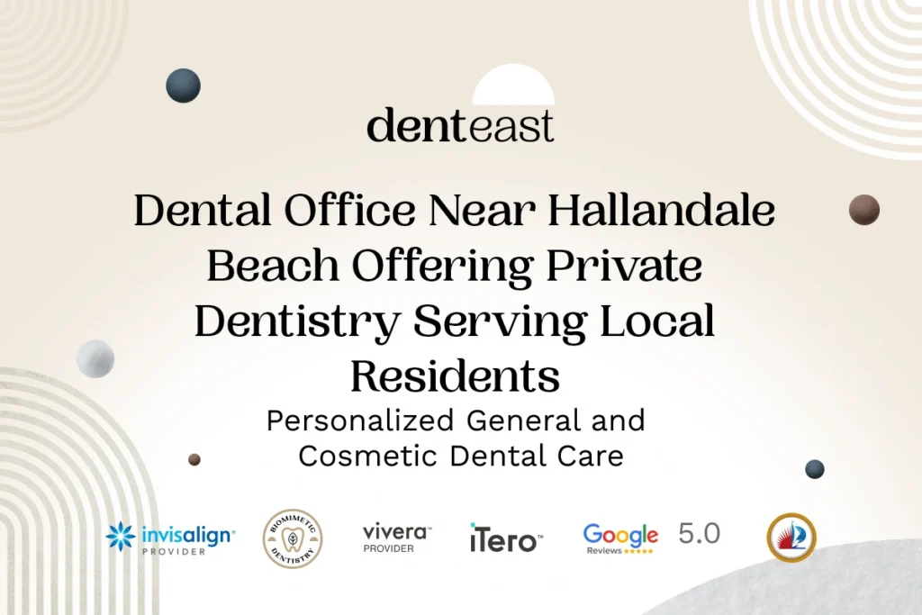 Private Dentistry Near Hallandale Beach Florida