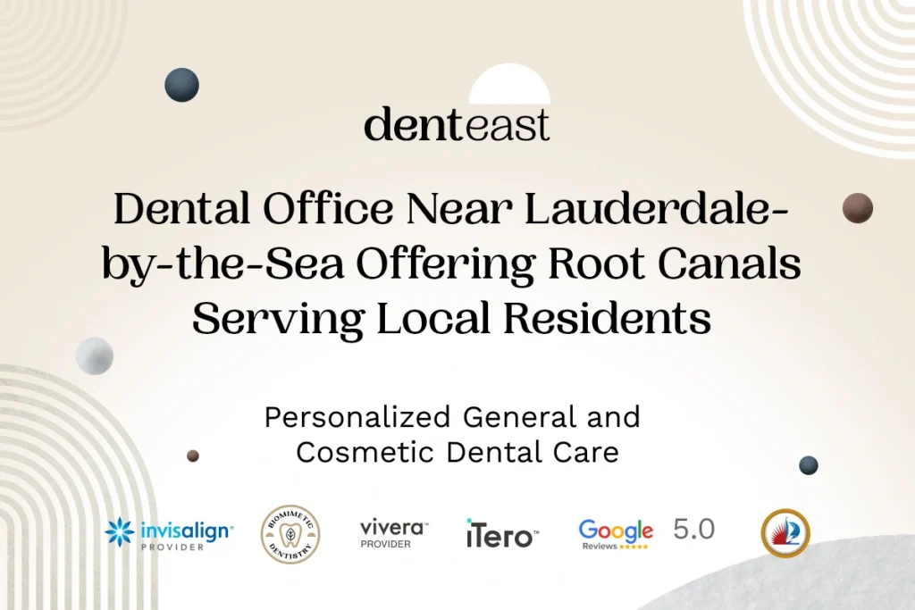 Root Canal Therapy Near Lauderdale-by-the-Sea Florida