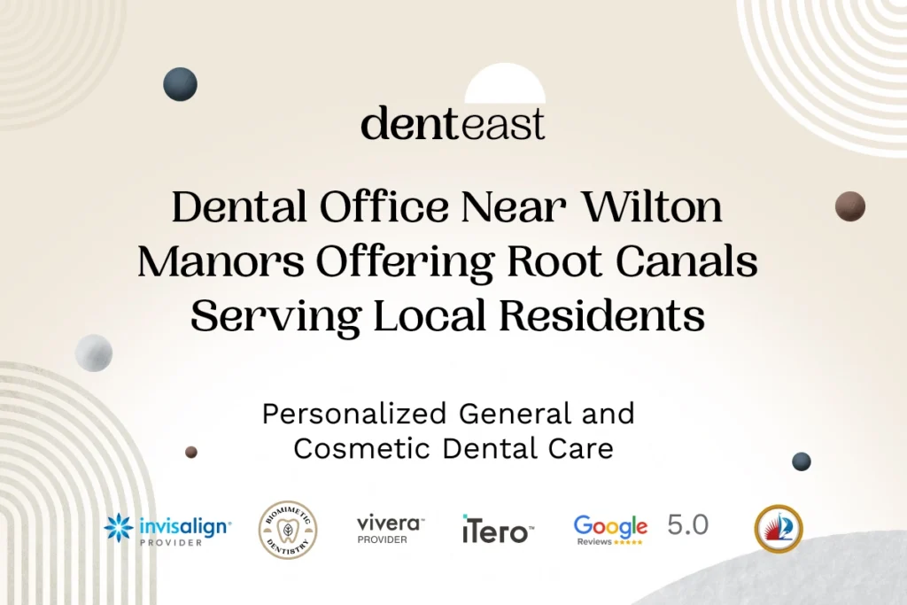 Root Canal Therapy Near Wilton Manors Florida