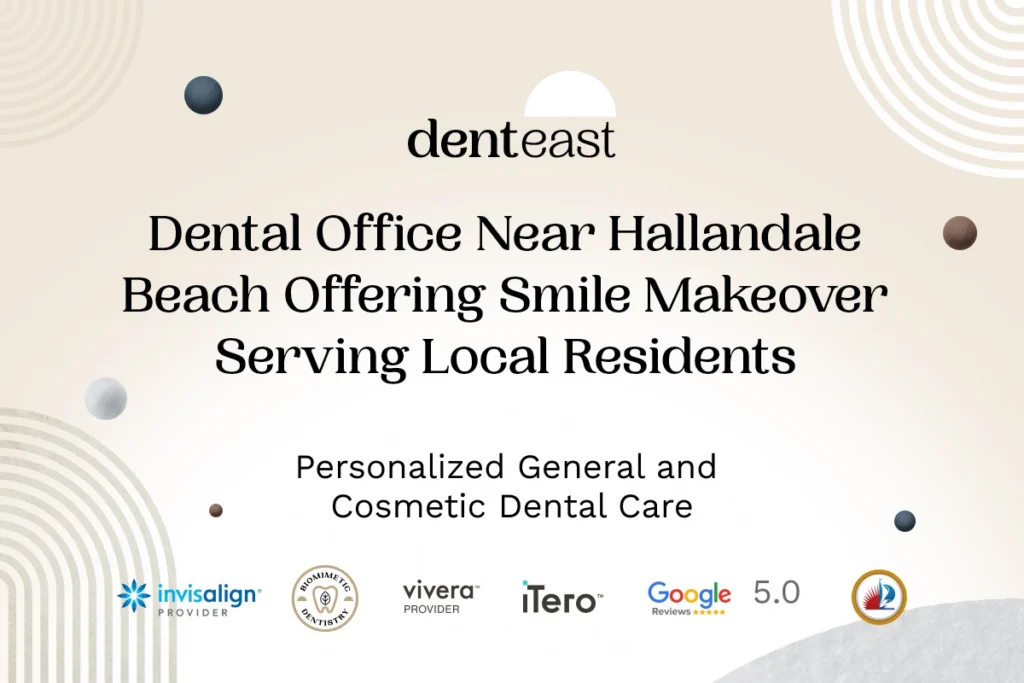 Smile Makeovers Near Hallandale Beach Florida