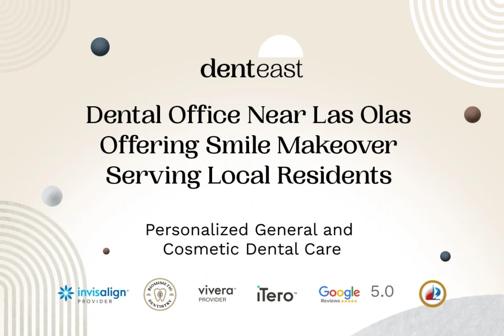 Smile Makeovers Near Las Olas Florida